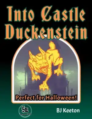 Into Castle Duckenstein (5e Compatible Halloween Horror Adventure)